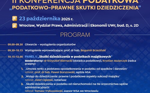 Udział pracownika Katedry Prawa i Postępowania Administracyjnego dr. Wiktora Trybki w Konferencji Naukowej „Podatkowo-prawne skutki dziedziczenia”